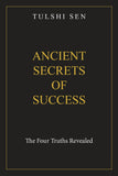 Ancient Secrets of Success by Tulshi Sen- Front Cover
