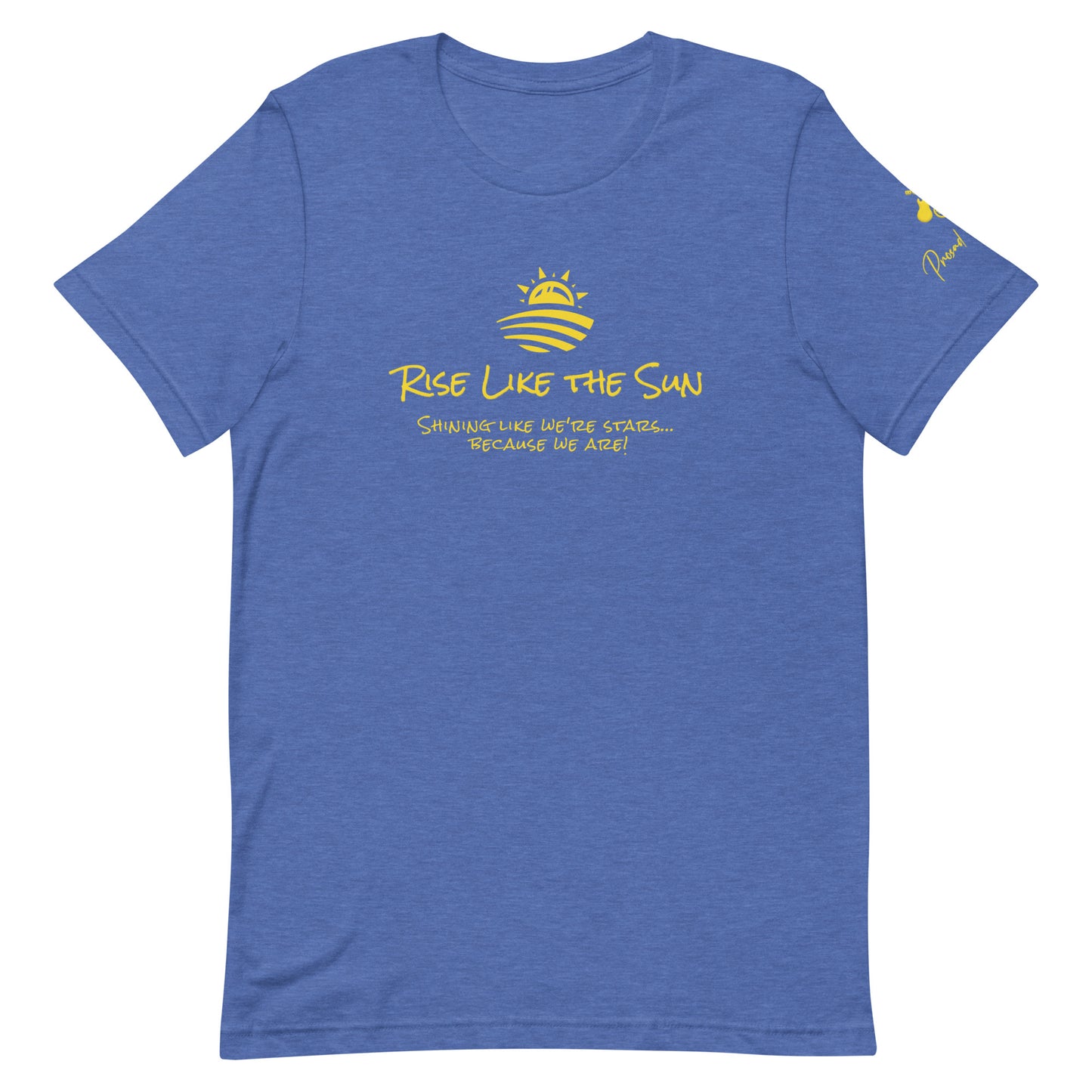 Unisex t-shirt - Rise Like the Sun